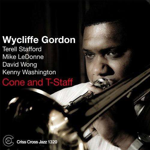 Wycliffe Gordon: Cone and T-staff - COMPACT DISCS