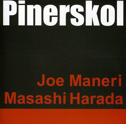 Joe Maneri & Masashi Harada: Pinerskol - COMPACT DISCS