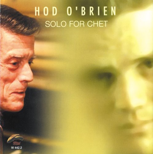 Hod O'Brien: Solo for Chet - COMPACT DISCS