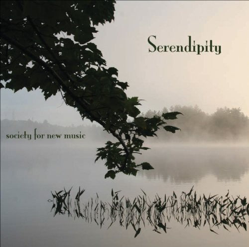 Society for New Music: Serendipity - COMPACT DISCS