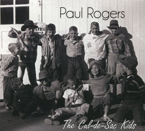 Paul Rogers: The Cul De Sac Kids - COMPACT DISCS