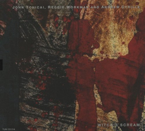 John Tchicai & Reggie Workman & Andrew Cyrille: Witch's Scream - COMPACT DISCS