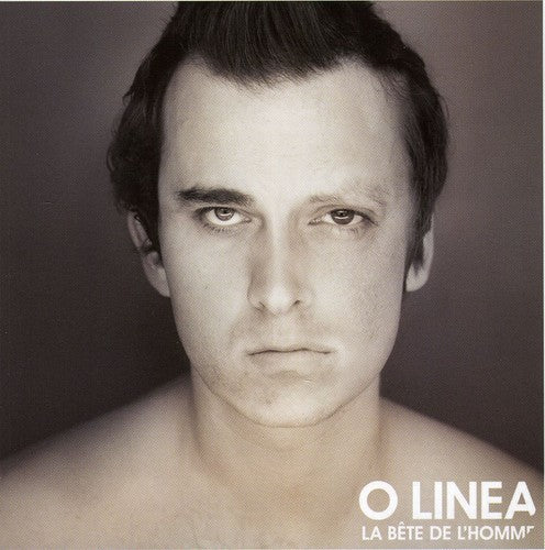 O Linea: Bete de L'homme - COMPACT DISCS