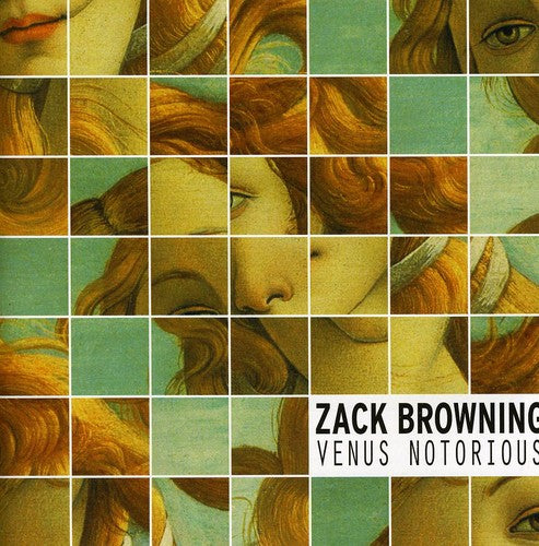 Zack Browning: Venus Notorious - CD