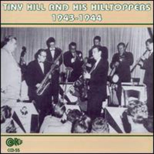 Tiny Hill: 1943-1944 - COMPACT DISCS
