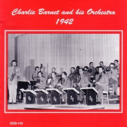 Charlie Barnet: 1942 - COMPACT DISCS