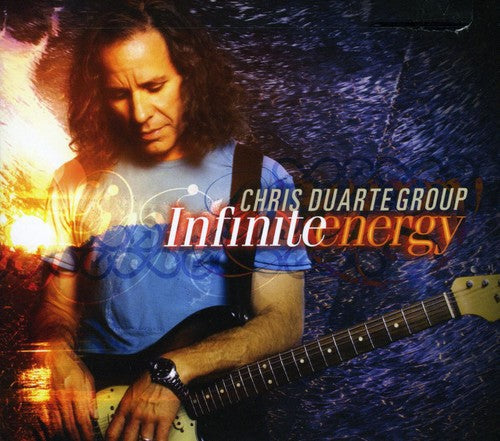 Chris Duarte Group: Infinite Energy - CD