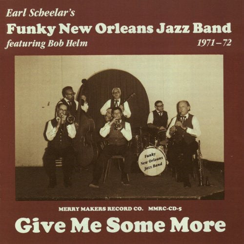 Earl Scheelar & Funky New Orleans Jazz Band: Earl Scheelar Funky New Orleans Jazz Band - COMPACT DISCS