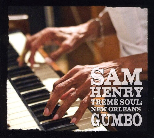 Sam Henry: Treme Soul: New Orleans Gumbo - COMPACT DISCS