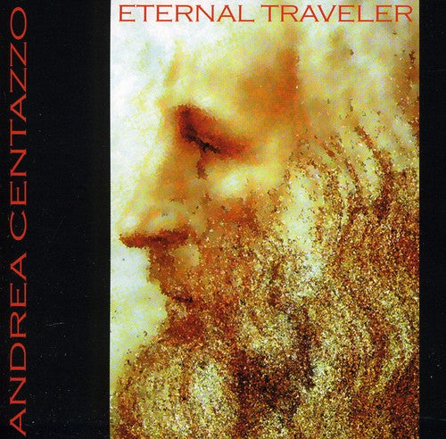 Andrea Centazzo Ensemble: Eternal Traveler - COMPACT DISCS