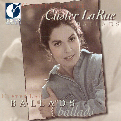 Custer LaRue: Custer la Rue Ballads - CD