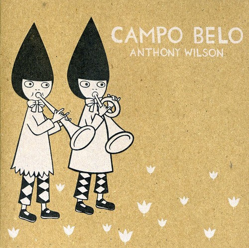 Anthony Wilson: Campo Belo - COMPACT DISCS