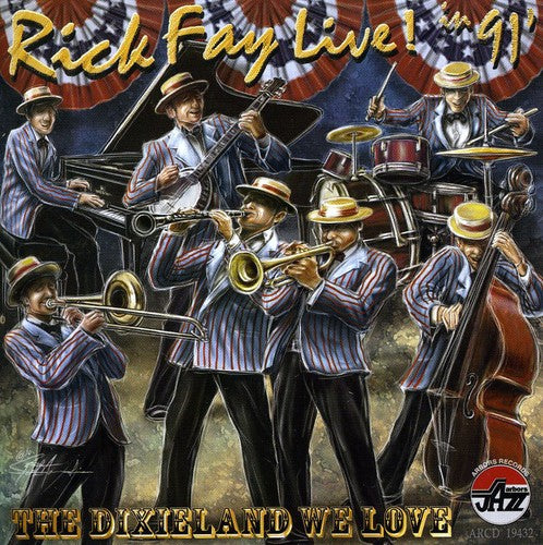 Rick Fay: Live 91: The Dixieland We Love - CD