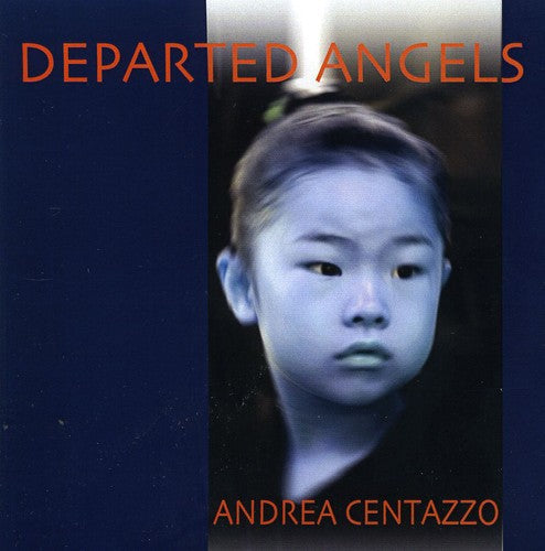 Andrea Centazzo Ensemble: Departed Angels - COMPACT DISCS