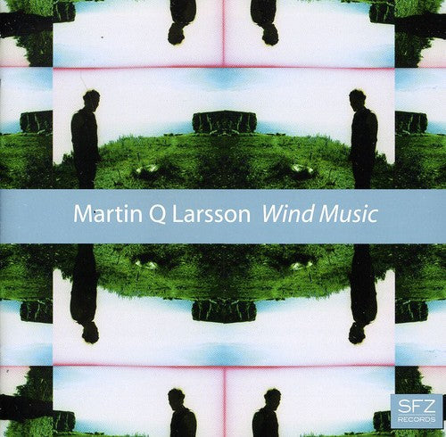 Martin Q. Larsson: Wind Music - COMPACT DISCS