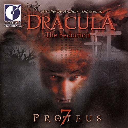 Dilorenzo / Proteus 7: Dracula the Seduction-Ballet S - COMPACT DISCS