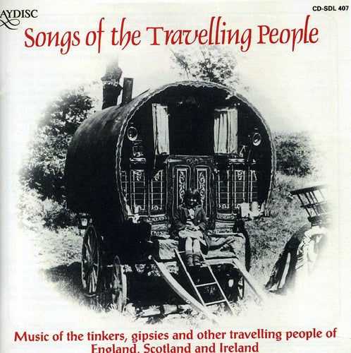 Various Artists: Songs of Travelling People - COMPACT DISCS