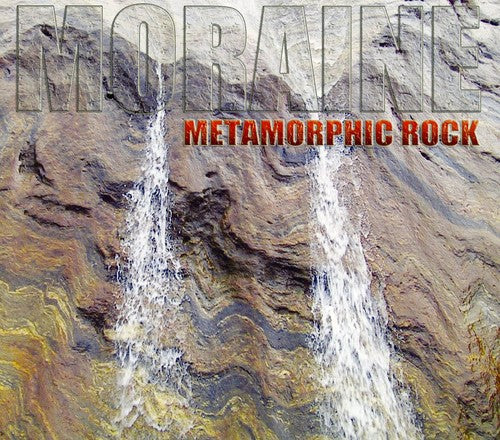 Moraine: Metamorphic Rock - COMPACT DISCS