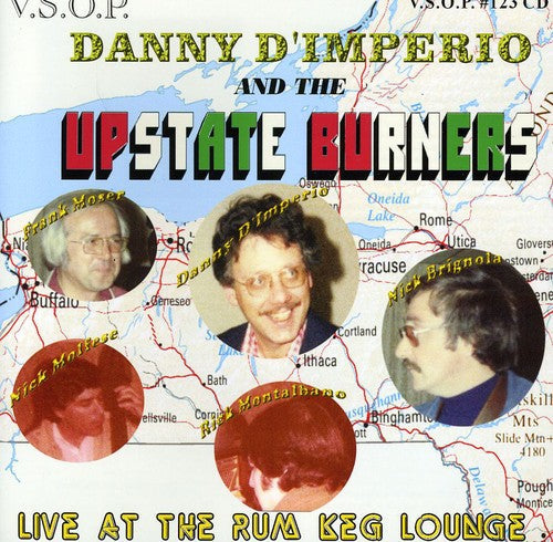 Danny D'Imperio: The Upstate Burners, Live At The Rum Keg Lounge - COMPACT DISCS