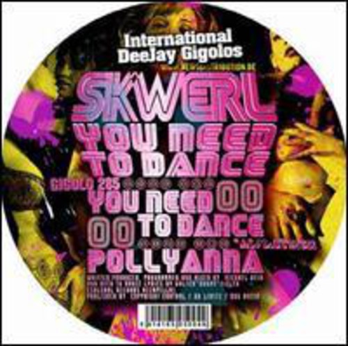 Skwerl: You Need To Dance - 12-INCH SINGLE