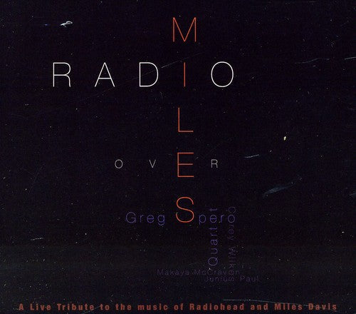 Greg Spero: Radio Over Miles - COMPACT DISCS