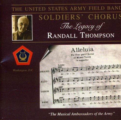 United States Army Soldiers' Chorus: Legacy of Randall Thompson - CD