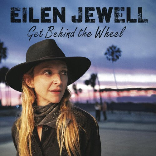 Eilen Jewell: Get Behind The Wheel -VINYL