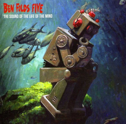 Ben Folds Five: Sounds of the Life of the Mind - COMPACT DISCS
