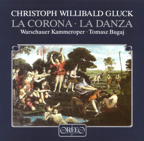 C.W. Gluck Von: La Corona / la Danza - CD