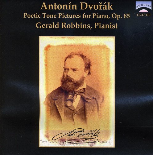 Gerald Robbins: Antonin Dvorak: Poetic Tone Pictures - COMPACT DISCS