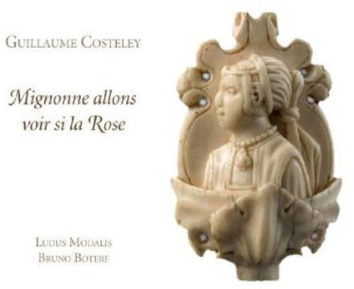 Ludus Modalis: Mignonne Allons Voir Si la Rose - COMPACT DISCS