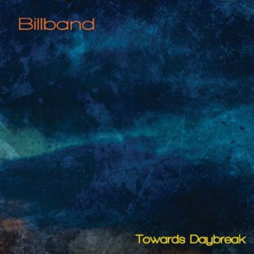 Billband: Towards Daybreak - CD