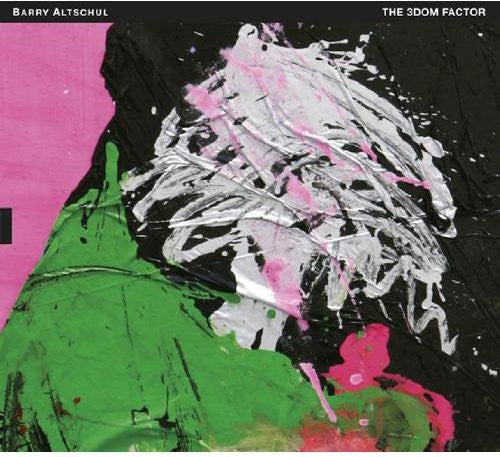 Barry Altschul: The 3dom Factor - COMPACT DISCS