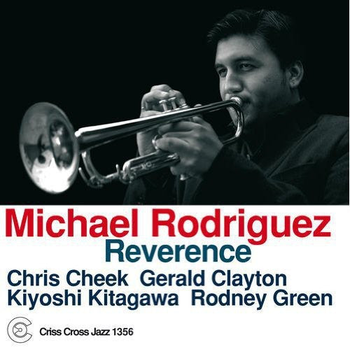 Michael Rodriguez: Reverence - COMPACT DISCS