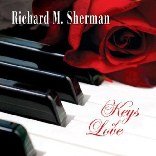 Richard M. Sherman: Keys of Love - COMPACT DISCS
