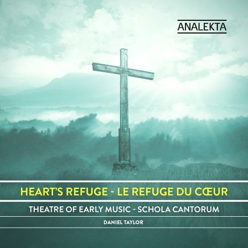 Taylor / Schola Cantorum Choir / Theatre of Early: Heart's Refuge - COMPACT DISCS
