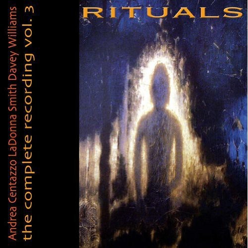 Andrea Centazzo Ensemble: Rituals - COMPACT DISCS