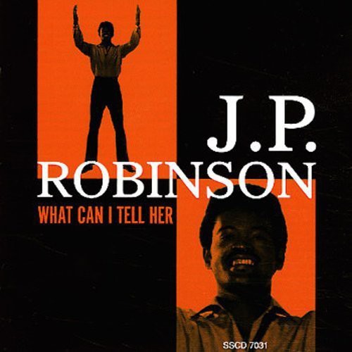 J.P. Robinson: What Can I Tell Her - COMPACT DISCS