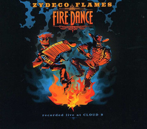 Zydeco Flames: Fire Dance - COMPACT DISCS