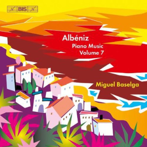 Miguel Baselga: Piano Music 7 - COMPACT DISCS