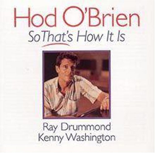 Hod O'Brien: So That's How It Is - CD