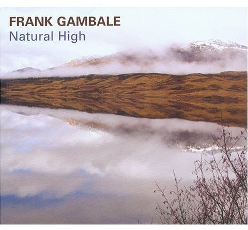 Frank Gambale: Natural High - COMPACT DISCS
