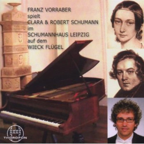 Schumann / Vorraber, Franz: Vorraber Plays C & R Schumann - COMPACT DISCS