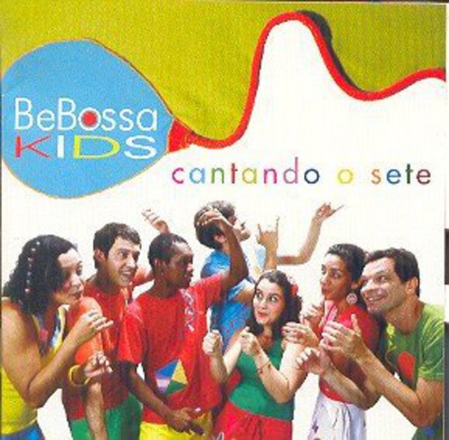 Bebossa Kids: Cantando O Sete - COMPACT DISCS