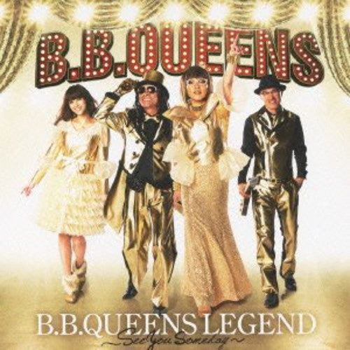 B.B. Queens: Legend / See You Someday - COMPACT DISCS