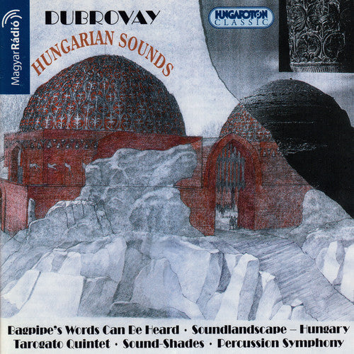 Laszlo Dubrovay: Hungarian Sounds - COMPACT DISCS