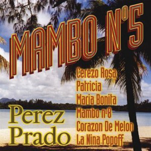 Pérez Prado: Mambo #5 - CD