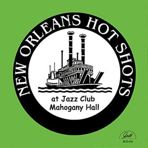 New Orleans Hot Shots: At Jazz Club Mahogonay Hall - COMPACT DISCS