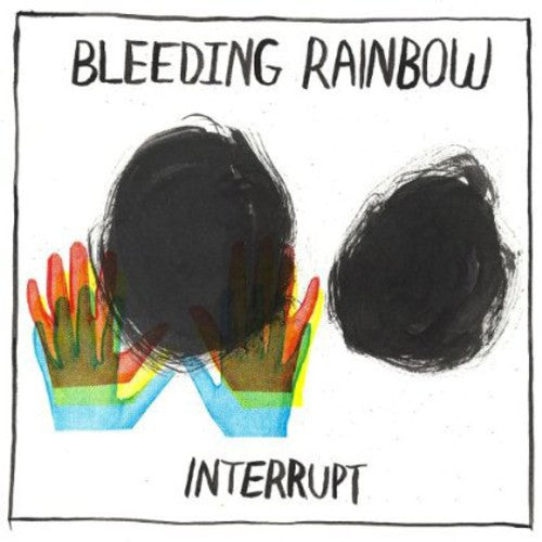 Bleeding Rainbow: Interrupt - COMPACT DISCS