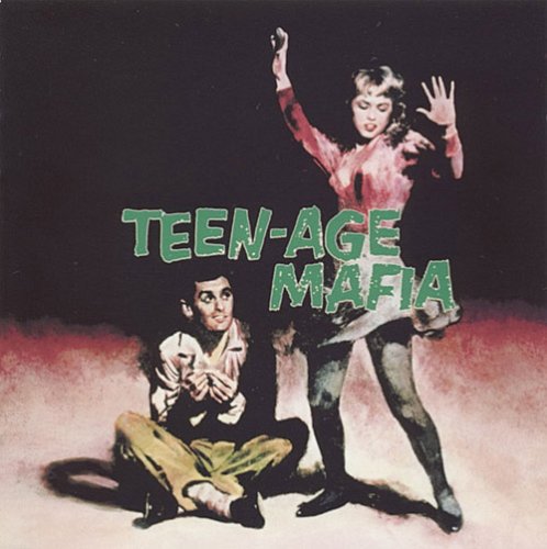Various Artists: Teen-age Mafia - COMPACT DISCS